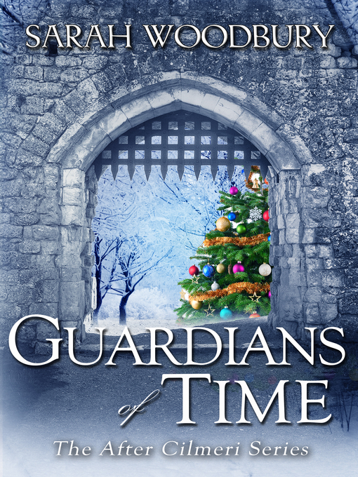 Title details for Guardians of Time by Sarah Woodbury - Available